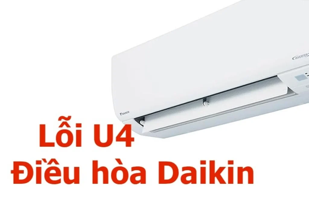 Lỗi U4 Điều Hòa Daikin